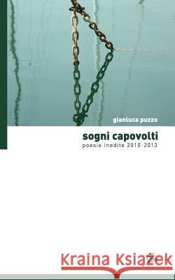 Sogni Capovolti: Poesie inedite 2010-2013 Montanini, Massimo 9788898459063 Advertising PL Di Gianluca Puzzo - książka