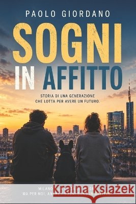 Sogni in Affitto Giordano, Paolo 9798187480791 Independently Published - książka