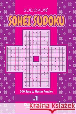 Sohei Sudoku - 200 Easy to Master Puzzles (Volume 1) Dart Veider 9781979700597 Createspace Independent Publishing Platform - książka