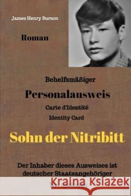 Sohn der Nitribitt: Und alle schweigen... Burson, James Henry 9781519416865 Createspace - książka