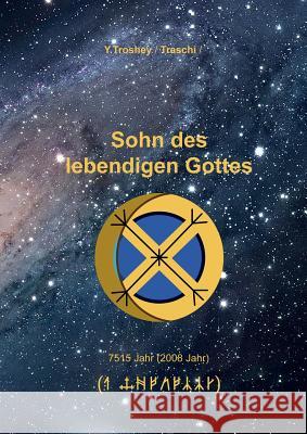 Sohn des lebendigen Gottes Yuriy Troshey 9783945549469 Jelezky Publishing Ug - książka