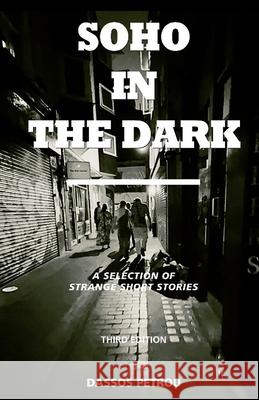 Soho in the Dark - 3rd Edition Dassos Petrou 9781786959126 Fiction4all - książka