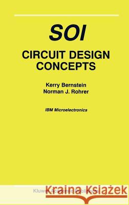 Soi Circuit Design Concepts Bernstein, Kerry 9780792377627 Kluwer Academic Publishers - książka