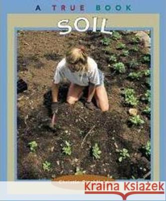 Soil Christin Ditchfield 9780516293684 Children's Press - książka