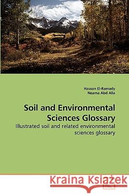 Soil and Environmental Sciences Glossary Hassan El-Ramady Neama Ab 9783639251609 VDM Verlag - książka