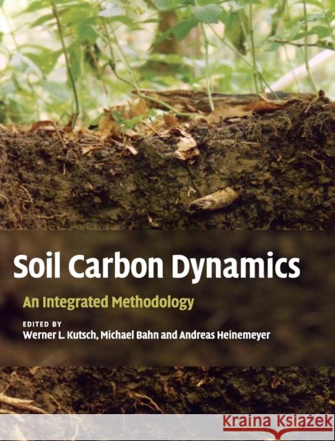 Soil Carbon Dynamics: An Integrated Methodology Kutsch, Werner L. 9780521865616  - książka