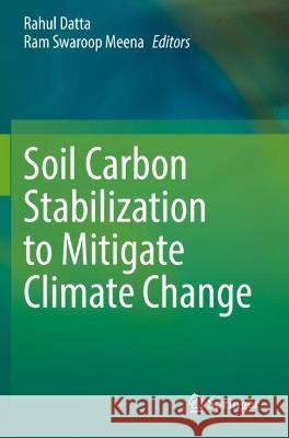 Soil Carbon Stabilization to Mitigate Climate Change  9789813367678 Springer Nature Singapore - książka