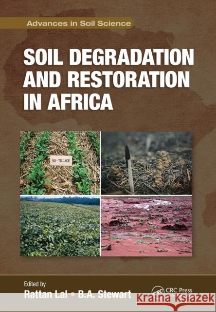 Soil Degradation and Restoration in Africa Rattan Lal B. A. Stewart 9781032091358 CRC Press - książka