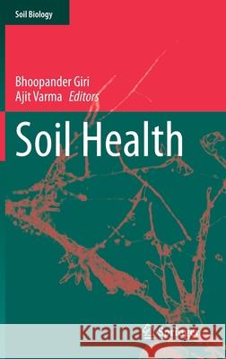 Soil Health Bhoopander Giri Ajit Varma 9783030443634 Springer - książka