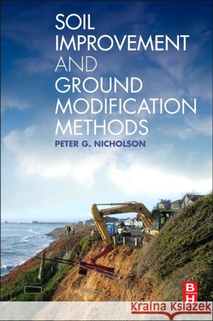 Soil Improvement and Ground Modification Methods Peter G. Nicholson 9780124080768 Butterworth-Heinemann - książka