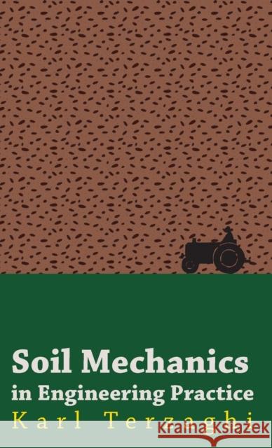 Soil Mechanics in Engineering Practice Karl Terzaghi 9781446514146 Wharton Press - książka