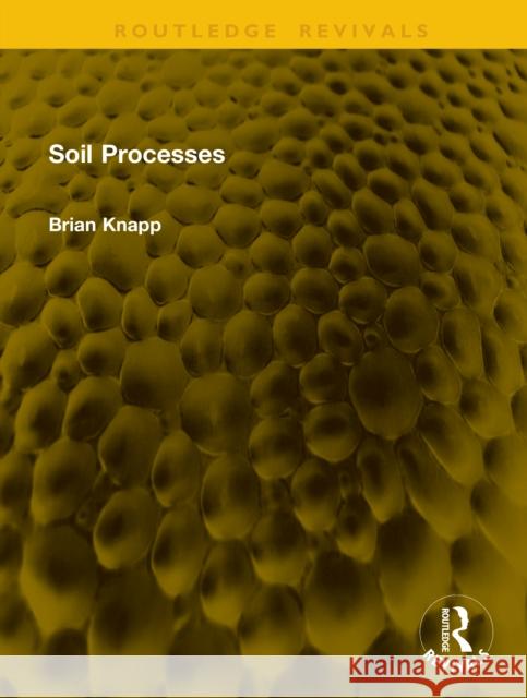Soil Processes Brian Knapp 9781041155911 Routledge - książka