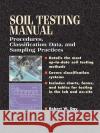 Soil Testing Manual: Procedures, Classification Data, and Sampling Practices Robert Day 9780071363631 McGraw-Hill Education - Europe