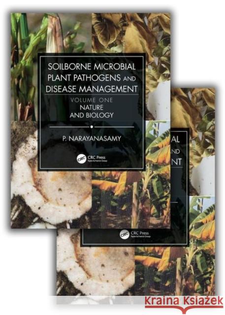 Soilborne Microbial Plant Pathogens and Disease Management (Two Volume Set) P. Narayanasamy 9780367178772 CRC Press - książka