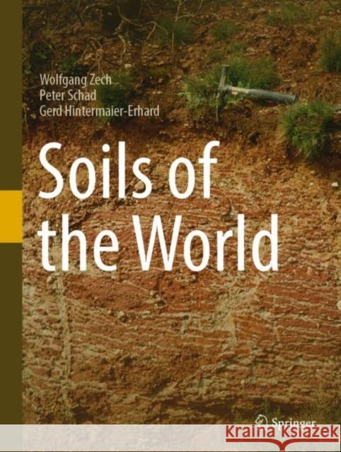 Soils of the World Wolfgang Zech 9783540304609  - książka