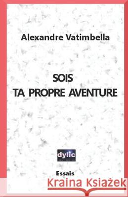 Sois ta propre aventure Vatimbella, Alexandre 9781544201443 Createspace Independent Publishing Platform - książka