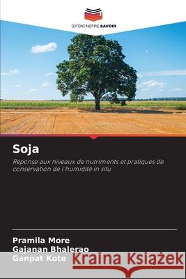 Soja More, Pramila, Bhalerao, Gajanan, Kote, Ganpat 9786209593680 Editions Notre Savoir - książka