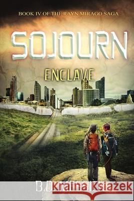 Sojourn-Enclave B D Messick 9781680464269 Melange Books - Fire and Ice YA - książka