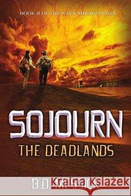 Sojourn: The Deadlands B D Messick 9781680462289 Melange Books - Fire and Ice YA - książka