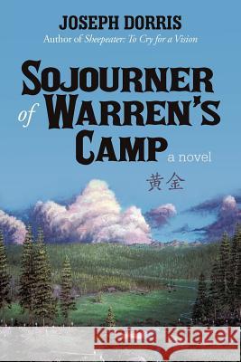 Sojourner of Warren's Camp Joseph Dorris 9781462063475 iUniverse.com - książka