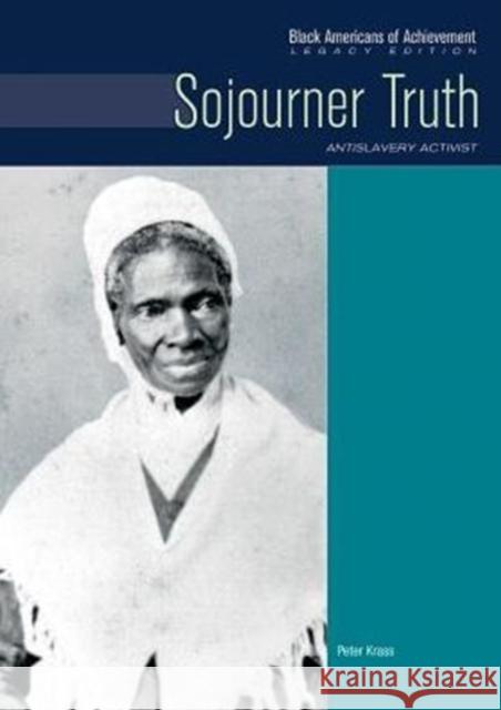Sojourner Truth: Antislavery Activist Krass, Peter 9780791081655 Chelsea House Publications - książka