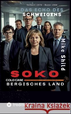 SOKO COLD CASE Bergisches Land Shild, Mike 9783384767578 tredition - książka
