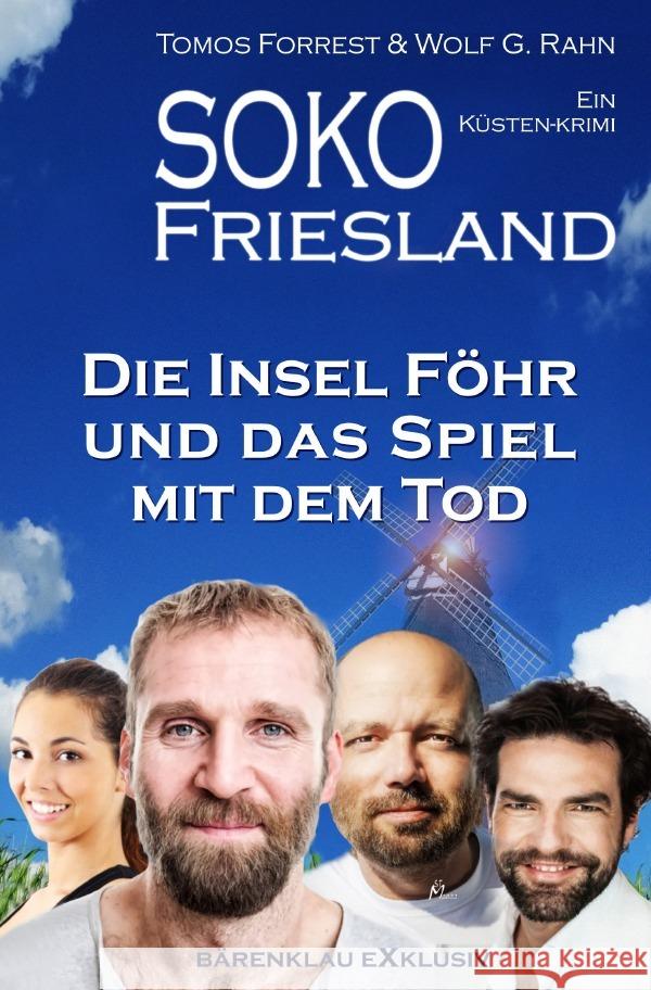 SOKO FRIESLAND - Die Insel Föhr und das Spiel mit dem Tod - Ein Küsten-Krimi Forrest, Tomos, Rahn, Wolf G. 9783756501403 epubli - książka