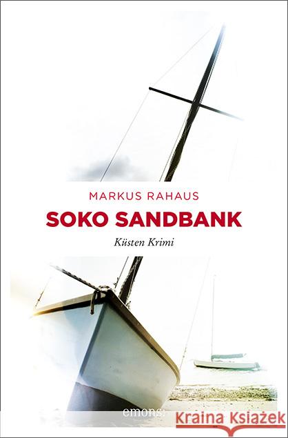 Soko Sandbank : Küsten Krimi Rahaus, Markus 9783740806736 Emons - książka