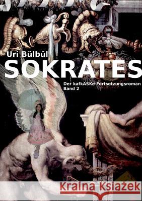 Sokrates Uri Bülbül 9783738657210 Books on Demand - książka