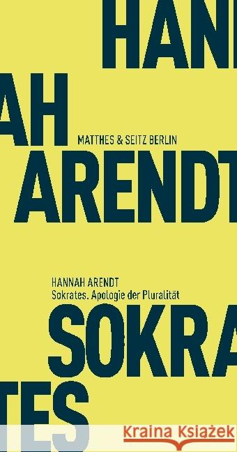 Sokrates. Apologie der Pluralität Arendt, Hannah 9783957571687 Matthes & Seitz Berlin - książka