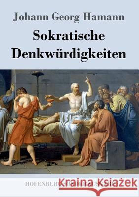 Sokratische Denkwürdigkeiten Johann Georg Hamann 9783743712300 Hofenberg - książka