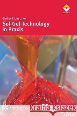 Sol-Gel-Technology in Praxis Jonschker, Gerhard 9783866308862 Vincentz Network - książka