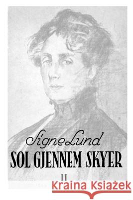 Sol Gjennem Skyer II Signe Lund 9788299932127 Granbakken - książka