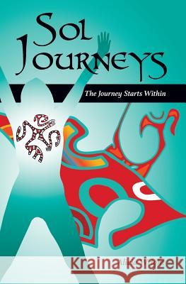 Sol Journeys Alicia Wright 9781530671427 Createspace Independent Publishing Platform - książka