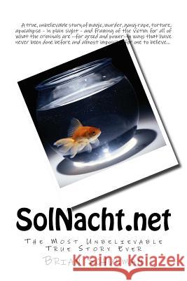 Sol Nacht: A True Story Brian Schulman 9781505753288 Createspace - książka