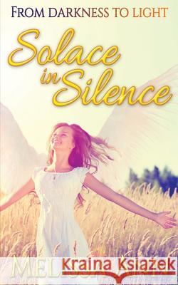 Solace In Silence Ann, Melissa 9781983702792 Createspace Independent Publishing Platform - książka