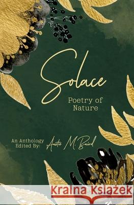 Solace: Poetry of Nature Kate Petrow Megan Patiry Amy Jack 9781949321142 A.B.Baird Publishing - książka