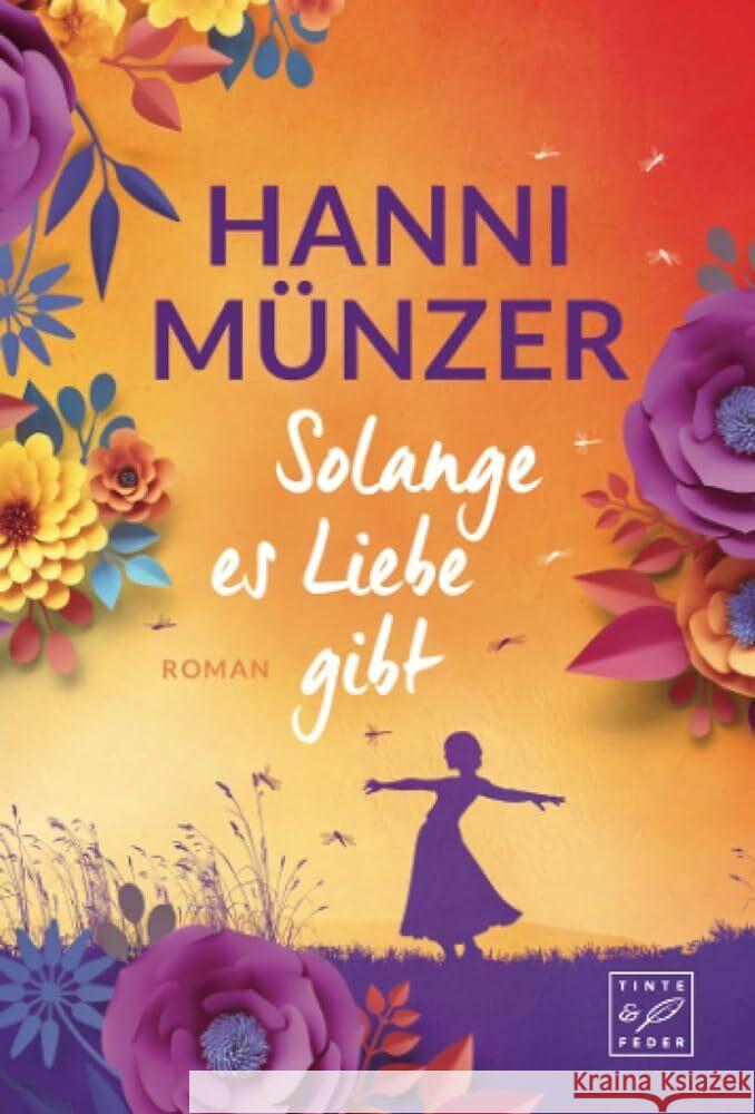 Solange es Liebe gibt Münzer, Hanni 9782496705843 Tinte & Feder - książka