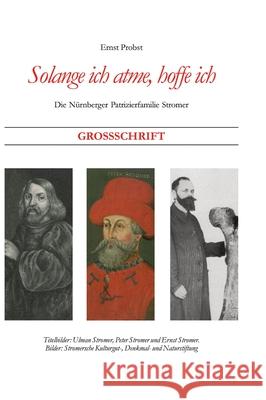 Solange ich atme, hoffe ich Probst, Ernst 9783384623485 tredition - książka