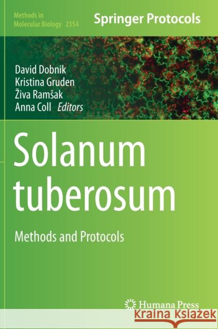 Solanum Tuberosum: Methods and Protocols David Dobnik Kristina Gruden Ziva Ramsak 9781071616086 Humana - książka