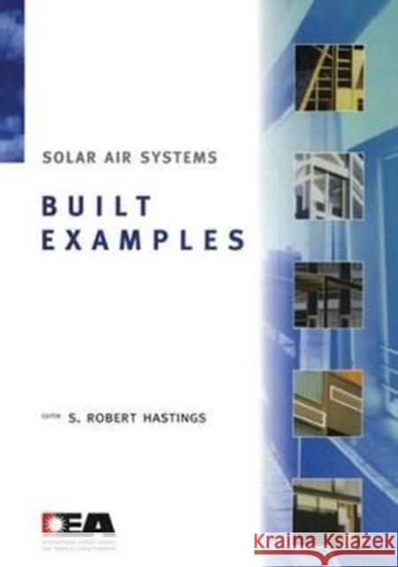 Solar Air Systems - Built Examples Robert Hastings 9781138409118 Taylor and Francis - książka