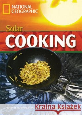 Solar Cooking: Footprint Reading Library 4 Rob Waring (Okayama University) 9781424044733 Cengage Learning, Inc - książka