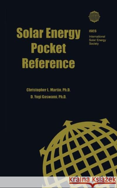 Solar Energy Pocket Reference Christopher L Martin 9781844073061  - książka