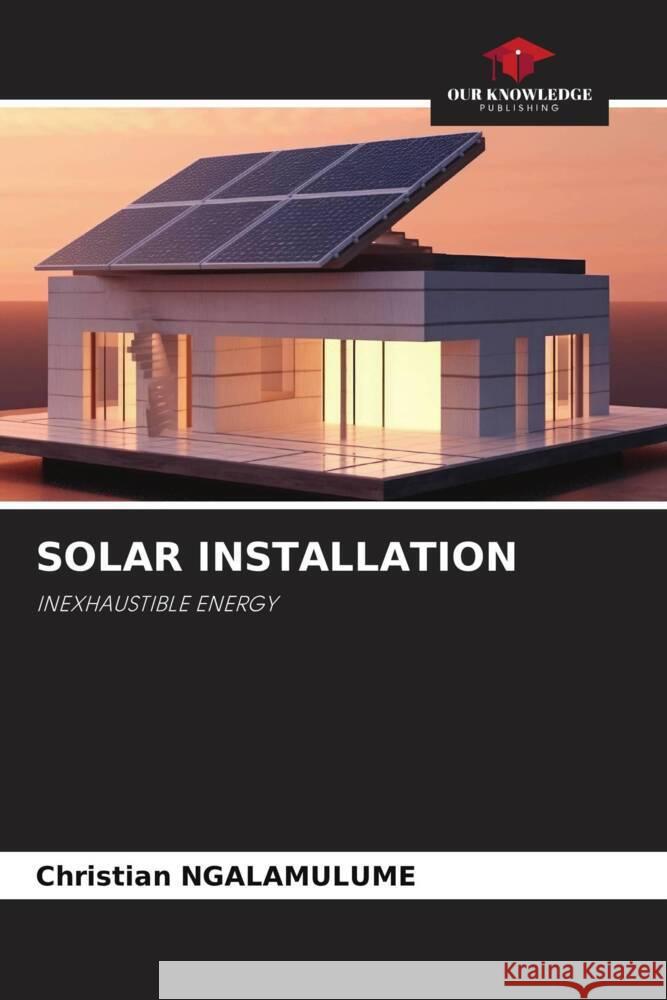 Solar Installation Christian Ngalamulume 9786205891940 Our Knowledge Publishing - książka