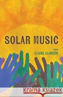 Solar Music Alarcón, Elaine 9798899903489 Finishing Line Press - książka