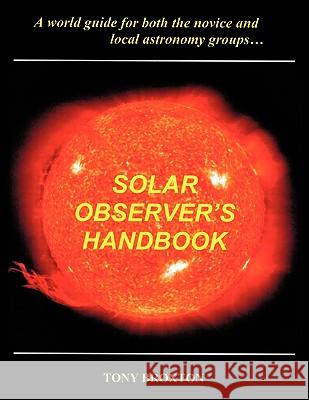 Solar Observer's Handbook Tony Broxton 9781438911403 Authorhouse - książka