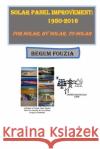 Solar Panel Improvement: 1950-2016: For Solar, By Solar, To Solar Begum Fouzia 9781547030552 Createspace Independent Publishing Platform