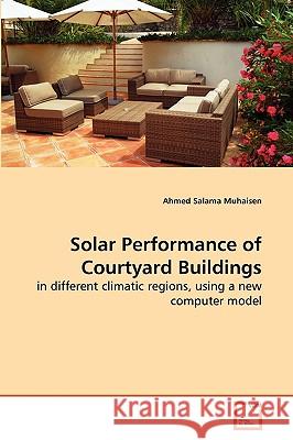 Solar Performance of Courtyard Buildings Ahmed Salama Muhaisen 9783639270150 VDM Verlag - książka