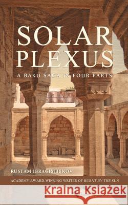 Solar Plexus Rustam Ibragimbekov 9781782671169 Glagoslav Publications Ltd. - książka