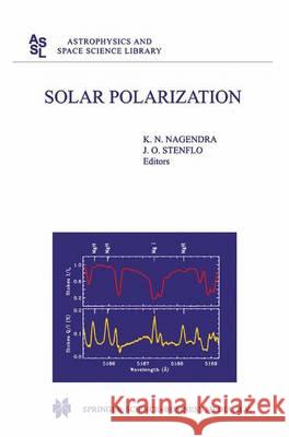 Solar Polarization K.N. Nagendra, Jan Olof Stenflo 9789048152612 Springer - książka